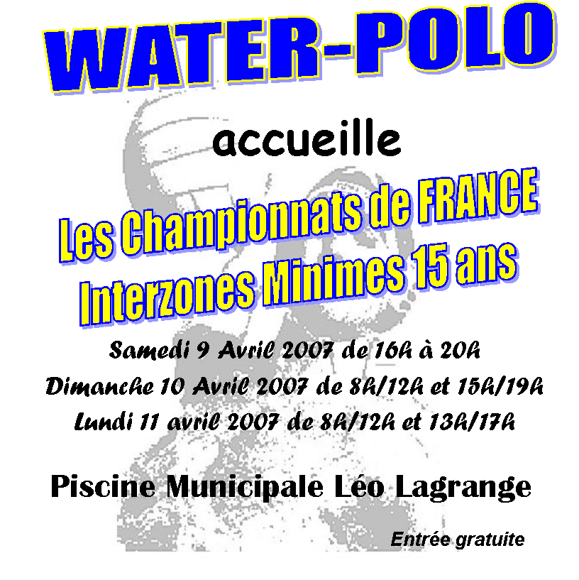 WATER-POLO,Les Championnats de FRANCE
Interzones Minimes 15 ans